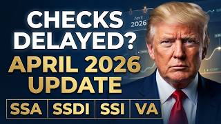 Social Security Payments April 2026: Checks Delayed? Schedule Update SSA, SSDI, SSI, VA
