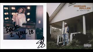 Back To Last Night (Mashup) - Morgan Wallen &amp; Selena Gomez