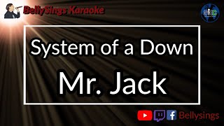 System of a Down - Mr. Jack (Karaoke)