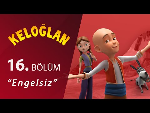 Keloğlan Engelsiz 16.Bölüm