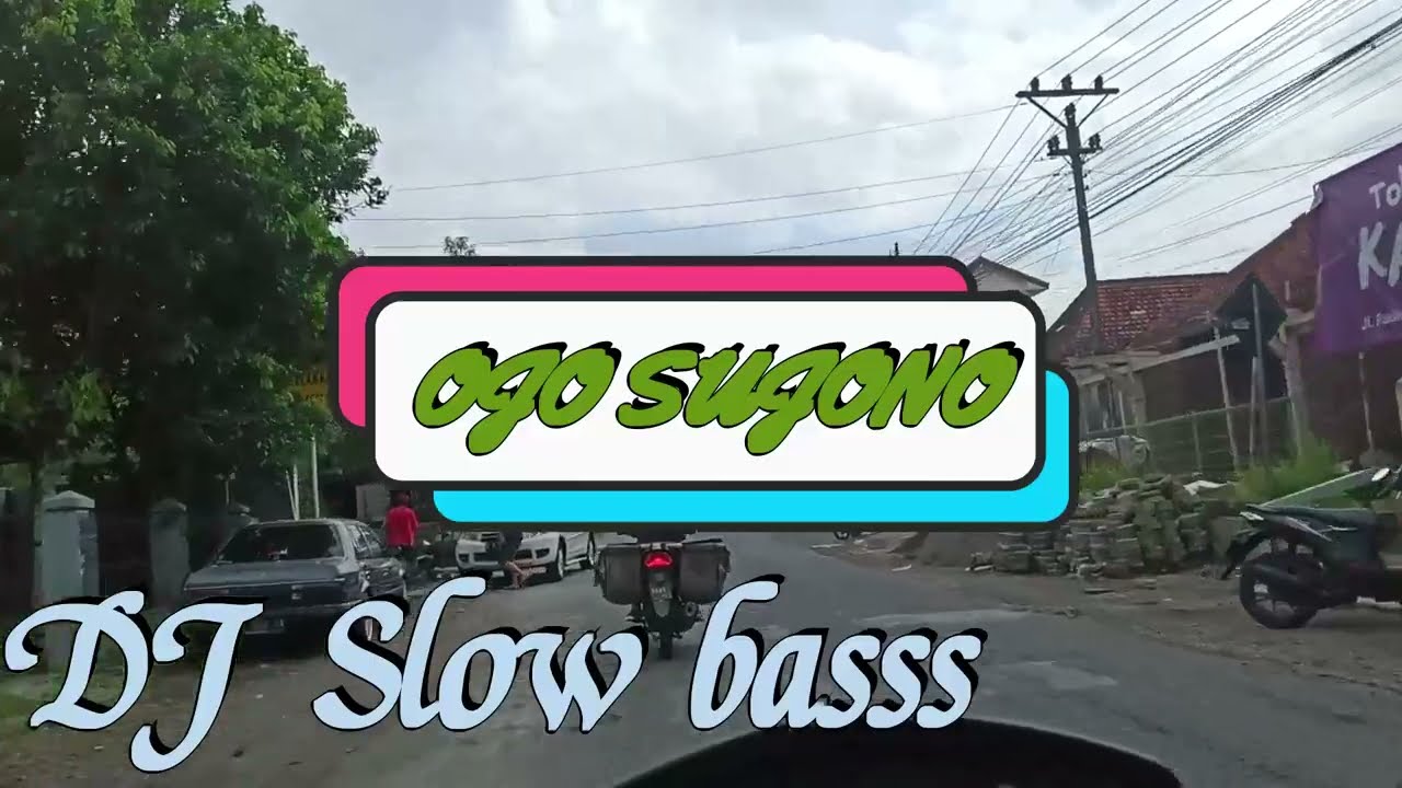 OJO SUJONO dj slow basss,