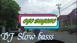OJO SUJONO dj slow basss,