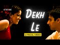 Dekh Le (Lyrical Video) - Sunidhi Chauhan, Anu Malik | Sanjay Dutt, Arshad, Gracy | Munnabhai MBBS