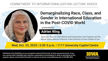 Commitment to Internationalization Lecture Series:  Dr.  Adrien Wing