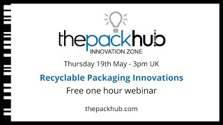Recyclable Packaging Innovations webinar from ThePackHub screenshot 1