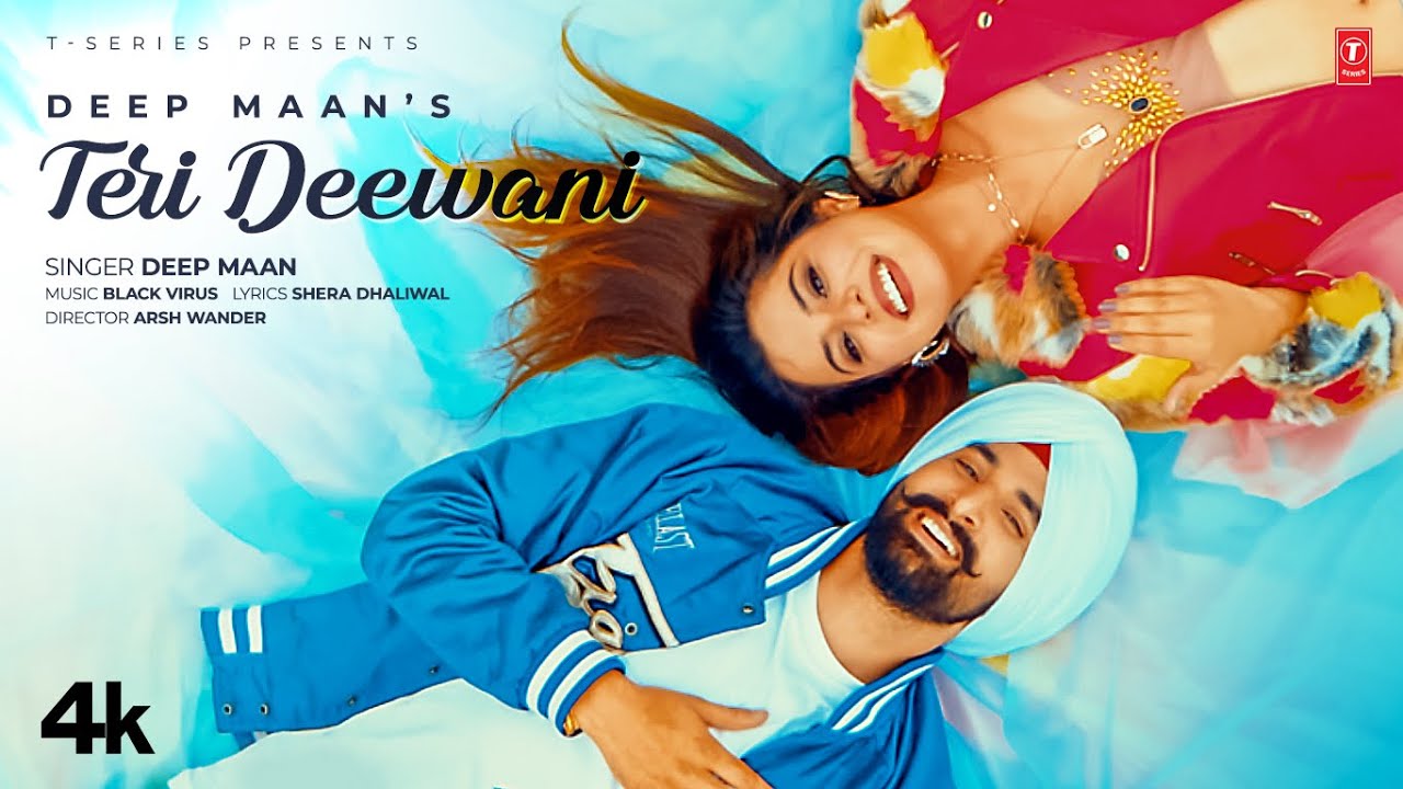 Teri Deewani (Official Video) | Deep Maan | New Punjabi Song 2022 | Latest Punjabi Songs 2022