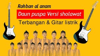 Daun puspa Versi sholawat - Terbangan \u0026 Gitar listrik (Hadroh Al anam)