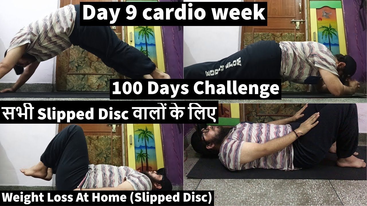 cardio week {100 days challenge of slipped disc weight loss} My