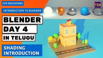 Blender basics in Telugu Day 4 -  Shading introduction | Add Materials to an Object