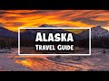 Top 10 Best Places To Visit In Alaska - Alaska Travel Guide