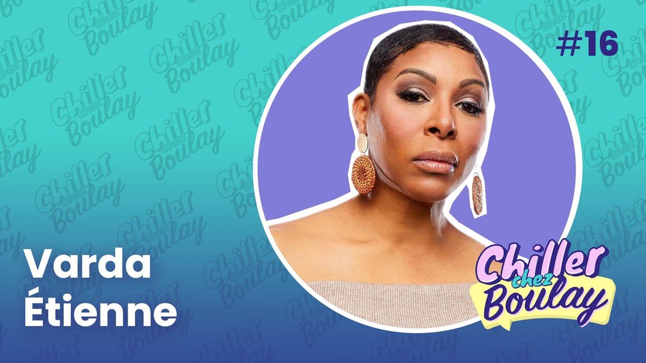 Varda Étienne | Chiller chez Boulay - #16