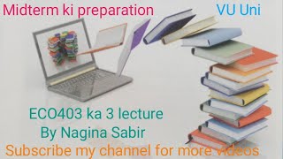 ECO403 ka 3 lecture|Midterm ki preparation |Macroeconomics ka 3 lecture