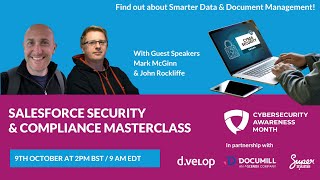 Salesforce Security and Compliance Masterclass: Smarter Data & Document Management