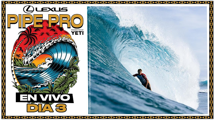 🔴 EN VIVO - Lexus Pipe Pro presented by YETI 2025 - Dia 3