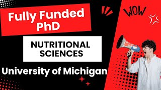Fully Funded PhD in Nutritional Sciences at University of Michigan