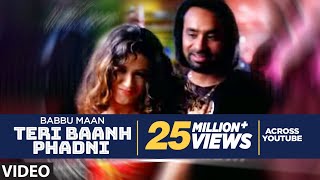 'Teri Baanh Phadni Babbu Maan' (Full Song)  | Pyaas