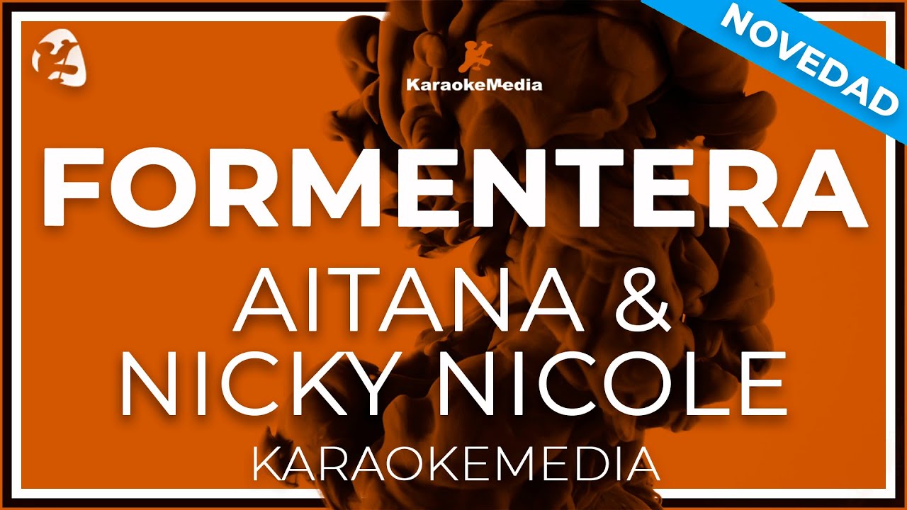 Formentera - Aitana & Nicki Nicole  LETRA (INSTRUMENTAL KARAOKE)