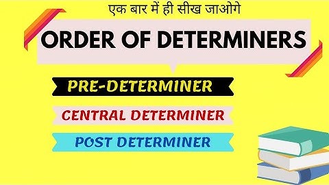 PROPER ORDER OF DETERMINERS ; PRE-DETERMINER, CENTRAL DETERMINER, POST DETERMINER | ENGLISH GRAMMAR