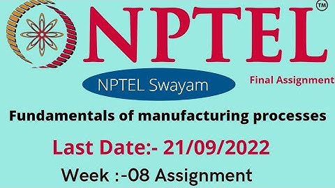 Fundamentals of manufacturing processes || Week - 08 | Assignment || NPTEL  ||@home classes