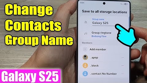 Galaxy S25/S25+/Ultra: How to Change Contacts Group Name