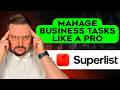 Superlist Review - 2025 | Manage Your Business Tasks Like a CEO
