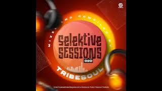 Download lagu SelektiveSessions020MixedByTribeSoul | Amapiano & Sgidongo