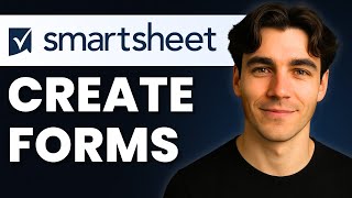 How to Create a Form in Smartsheet (Tutorial 2026)
