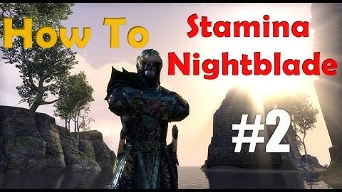 How to Stamina Nightblade - Part 2 Gear