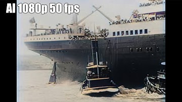 Frame Interpolation + DeOldify | Titanic Departure 1912 - 1080p 50 fps Color