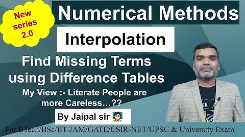 Numerical Methods || Interpolation - Find missing Terms using Difference Tables