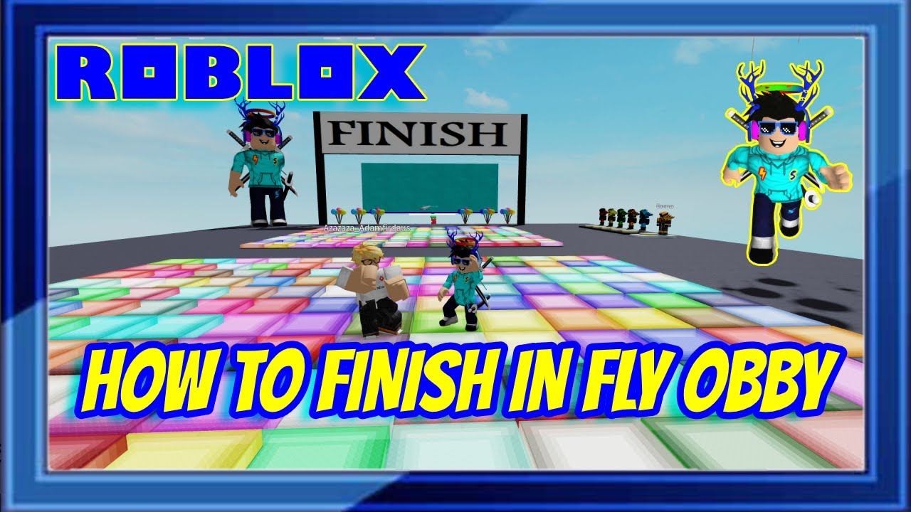 HOW TO FINISH IN FLY OBBY - YouTube