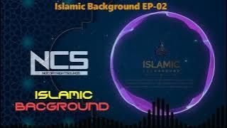 [NCS] Islamic Background Music |  Life of Devotion | No Copyright Ep 1