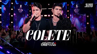 COLETE - JONATHA E CRISTIANO - AO VIVO
