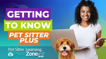 Getting to Know Pet Sitter Plus | Pet Sitting Software Tutorial