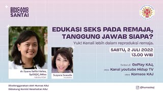 Edukasi Seks pada Remaja Tanggung Jawab Siapa ?