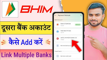 Bhim UPI app me dusra bank kaise add kare / bhim app me ek se jyada banks kaise link kare