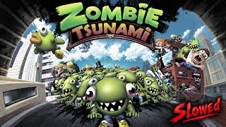 Zombie Tsunami OST - In Level / UPGRADE for 10 min (Slowed Reverb)