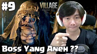 Boss Teraneh ??? - Resident Evil Village 8 Indonesia - Part 9