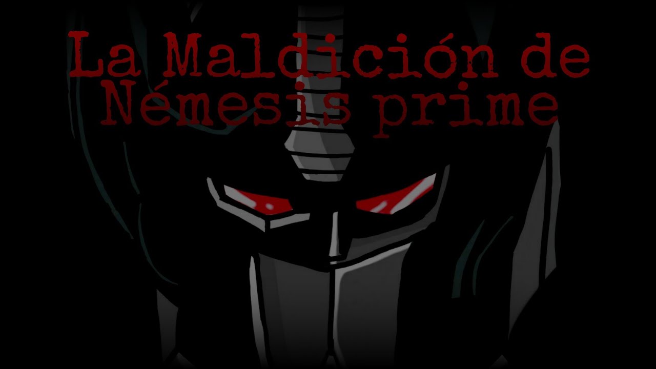 Creepypasta: La Maldición de Nemesis Prime