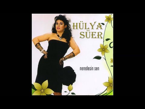 Hülya Süer- Niye Çattın Kaşlarını