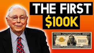 Charlie Munger: Why your first $100k is the MAGICAL number for generating REAL WEALTH