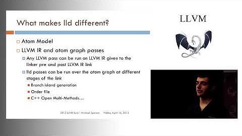 2012 EuroLLVM Developers’ Meeting: M. Spencer “lld - the LLVM Linker”