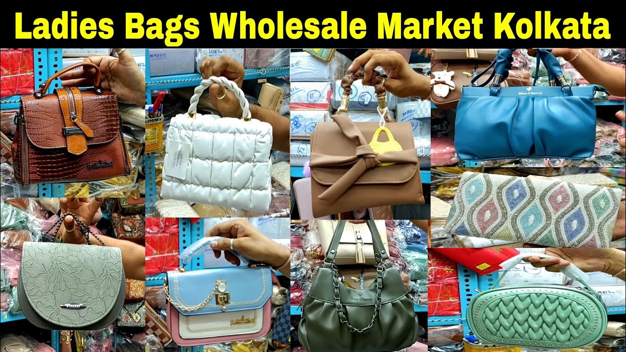 Ladies Bags Wholesale Market Kolkata | Kolkata Bag Wholesale Market | Bags Wholesale Market Kolkata