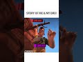 STORY OF ME AND MY BRO!