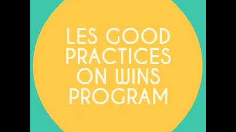 LES PRACTICES ON WINS PROGRAM