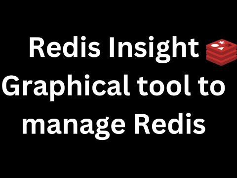 Redis Insight GUI Tool to manage Redis Database