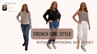 ORGANIZE A FRENCH FASHION  STYLE THAT LOOK CLASSIC ON EVERYBODY