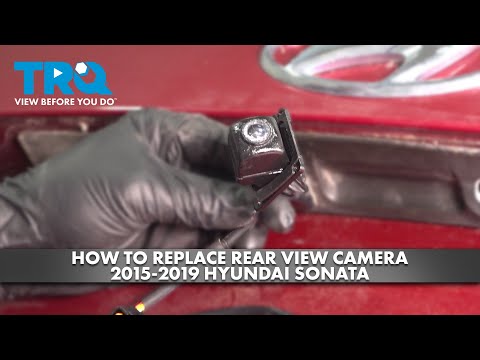 How to Replace Rear View Camera 2015-2019 Hyundai Sonata