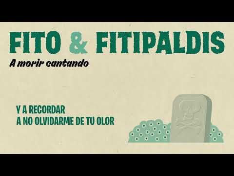 Fito & Fitipaldis - A morir cantando (Lyric Video Oficial)