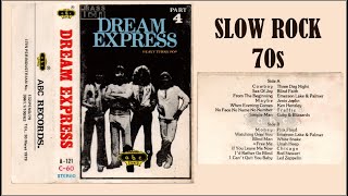 Slow Rock 70s Dream Express 4